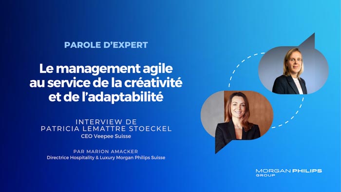 Parole d’expert : le management agile au service de la créativité et de l’adaptabilité